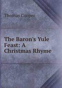 The Baron's Yule Feast: A Christmas Rhyme