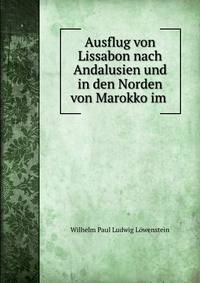 Ausflug von Lissabon nach Andalusien und in den Norden von Marokko im .