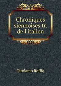 Chroniques siennoises tr. de l'italien