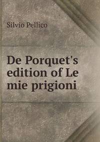 De Porquet's edition of Le mie prigioni