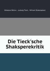 Die Tieck'sche Shaksperekritik
