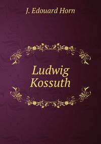 Ludwig Kossuth
