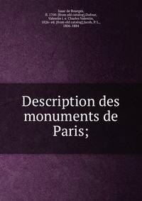 Description des monuments de Paris;