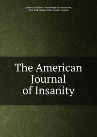 The American Journal of Insanity