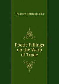 Poetic Fillings on the Warp of Trade