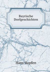 Bayrische Dorfgeschichten