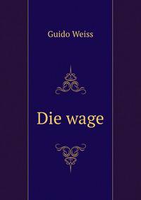 Die wage