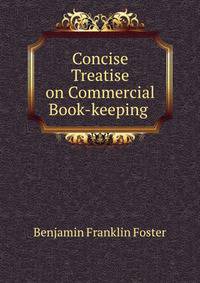 Concise Treatise on Commercial Book-keeping .