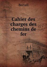 Cahier des charges des chemins de fer