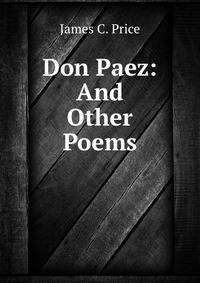 Don Paez: And Other Poems