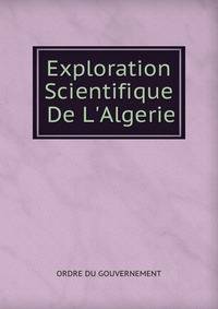 Exploration Scientifique De L'Algerie