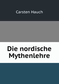 Die nordische Mythenlehre