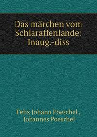 Das marchen vom Schlaraffenlande: Inaug.-diss