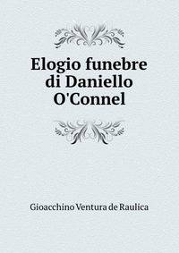 Elogio funebre di Daniello O'Connel
