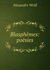 Blasphemes: poesies