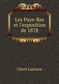 Les Pays-Bas et l'exposition de 1878