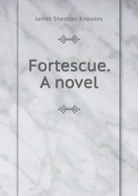 Fortescue. A novel