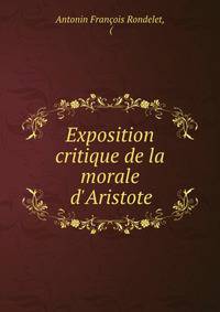 Exposition critique de la morale d'Aristote