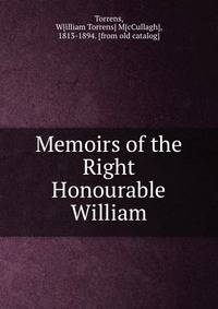 Memoirs of the Right Honourable William