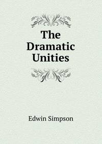 The Dramatic Unities