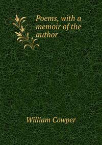 Poems, with a memoir of the author