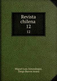 Revista chilena . 12