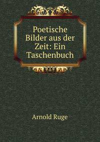 Poetische Bilder aus der Zeit: Ein Taschenbuch