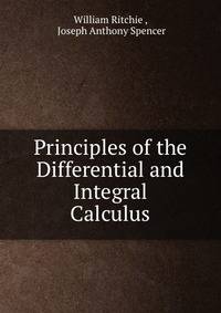 Principles of the Differential and Integral Calculus