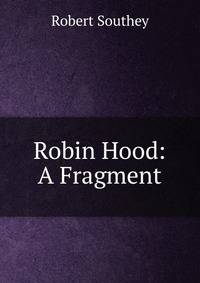 Robin Hood: A Fragment