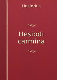 Hesiodi carmina.