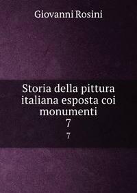 Storia della pittura italiana esposta coi monumenti. 7