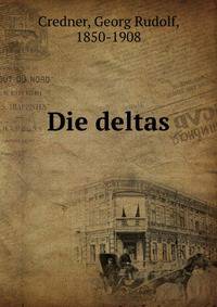 Die deltas