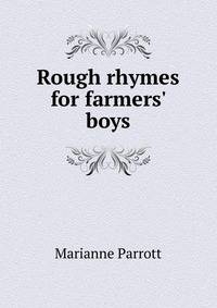 Rough rhymes for farmers' boys