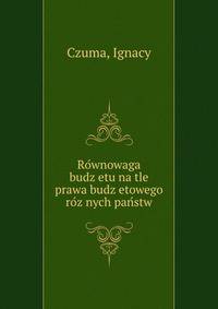 Ro?wnowaga budz?etu na tle prawa budz?etowego ro?z?nych pan?stw