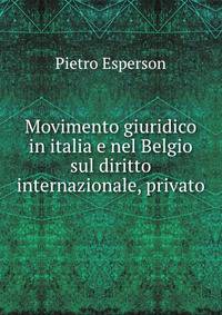 Movimento giuridico in italia e nel Belgio sul diritto internazionale, privato