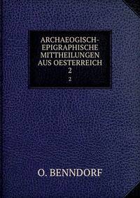 ARCHAEOGISCH-EPIGRAPHISCHE MITTHEILUNGEN AUS OESTERREICH. 2