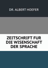 ZEITSCHRIFT FUR DIE WISENSCHAFT DER SPRACHE