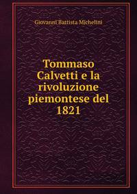 Tommaso Calvetti e la rivoluzione piemontese del 1821