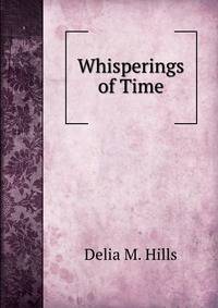 Whisperings of Time