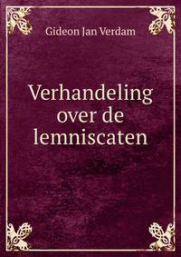 Verhandeling over de lemniscaten