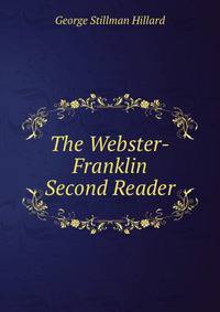 The Webster-Franklin Second Reader