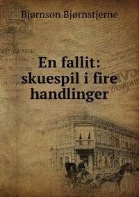 En fallit: skuespil i fire handlinger