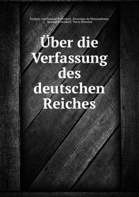 Uber die Verfassung des deutschen Reiches
