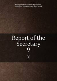 Report of the Secretary. 9