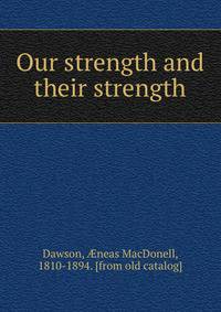 Our strength and their strength