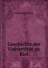 Geschichte der Universitat zu Kiel