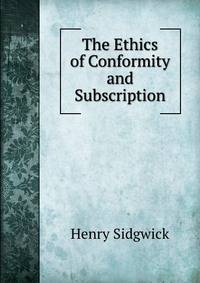 The Ethics of Conformity and Subscription