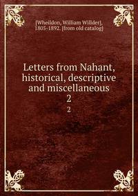 Letters from Nahant, historical, descriptive and miscellaneous. 2