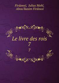 Le livre des rois. 7