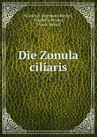 Die Zonula ciliaris